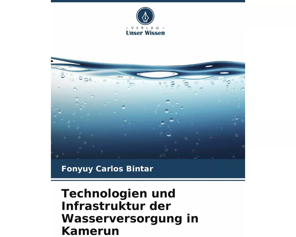 Technologien und Infrastruktur der Wasserversorgung in Kamerun