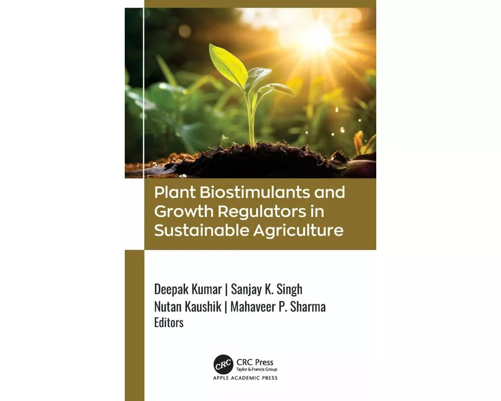 Plant Biostimulants and Growth Regulators in Sustainable Agriculture
