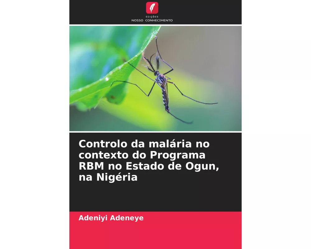 Controlo da malária no contexto do Programa RBM no Estado de Ogun, na Nigéria