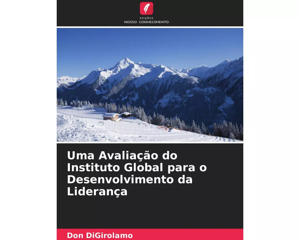 Uma Avaliação do Instituto Global para o Desenvolvimento da Liderança