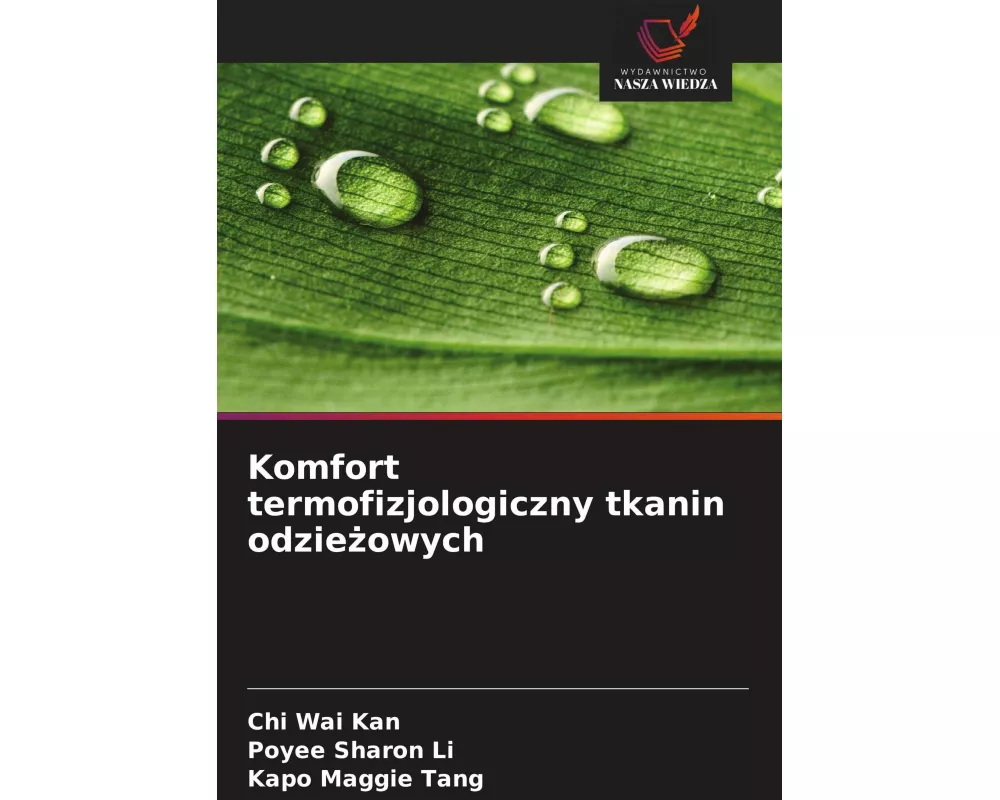 Komfort termofizjologiczny tkanin odzie¿owych
