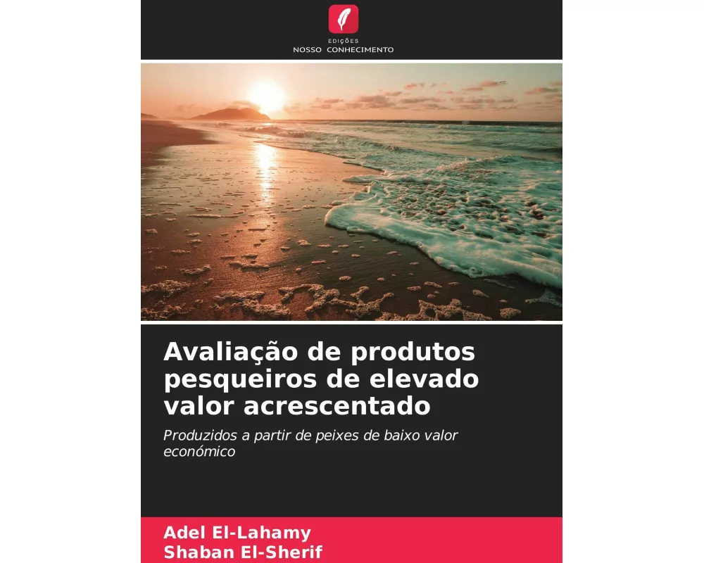 Avaliação de produtos pesqueiros de elevado valor acrescentado