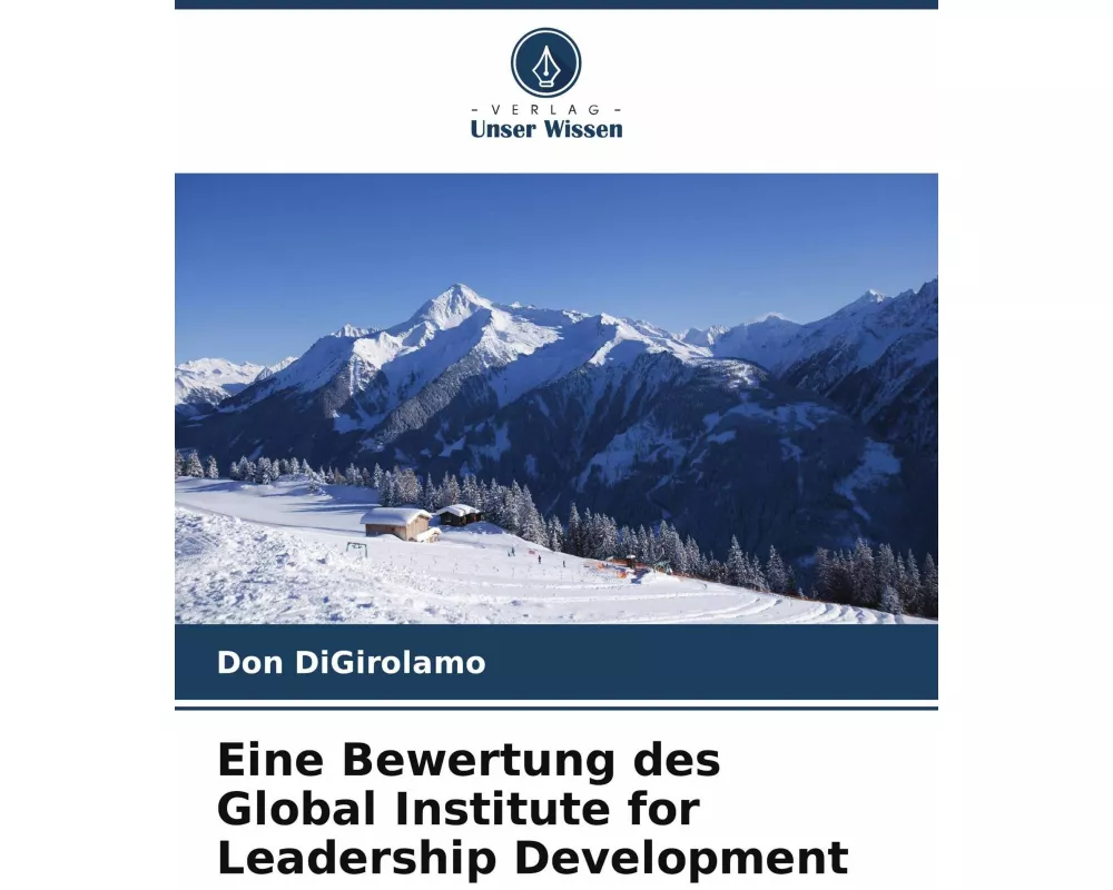 Eine Bewertung des Global Institute for Leadership Development