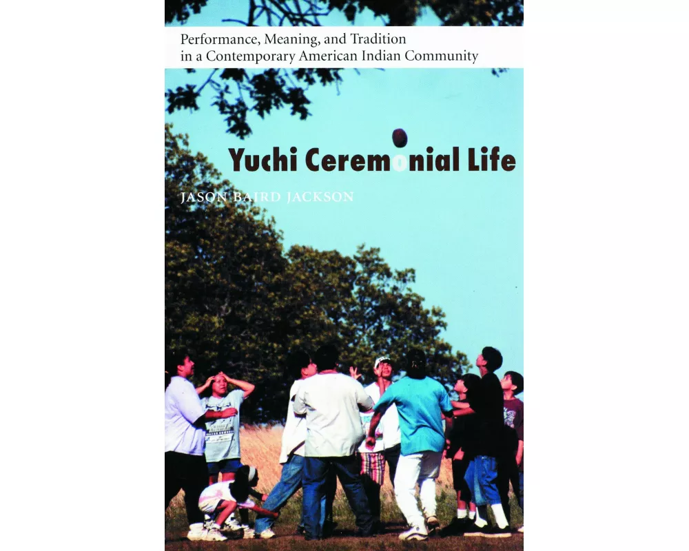 Yuchi Ceremonial Life
