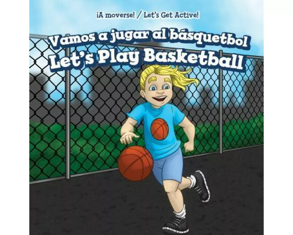 Vamos a Jugar Al Básquetbol / Let's Play Basketball