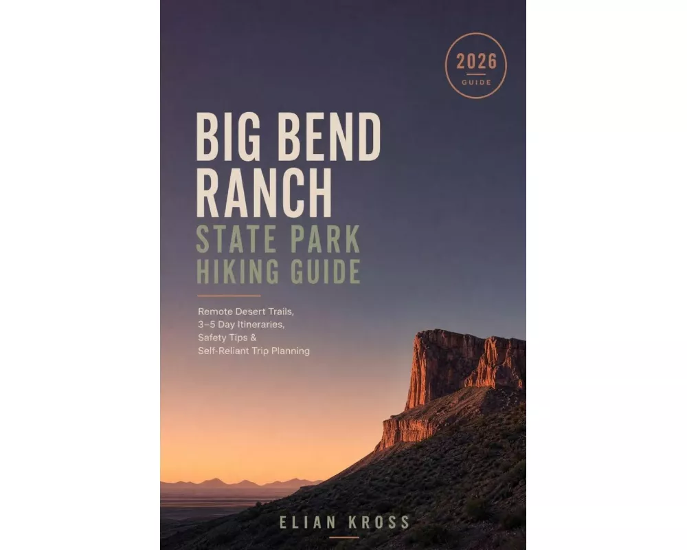 Big Bend Ranch State Park Hiking Guide