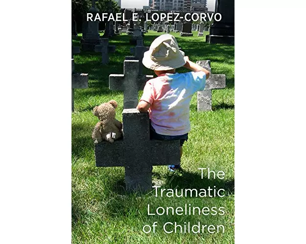 The Traumatic Loneliness of Children