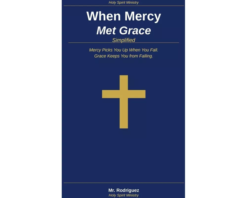 When Mercy Met Grace Simplified