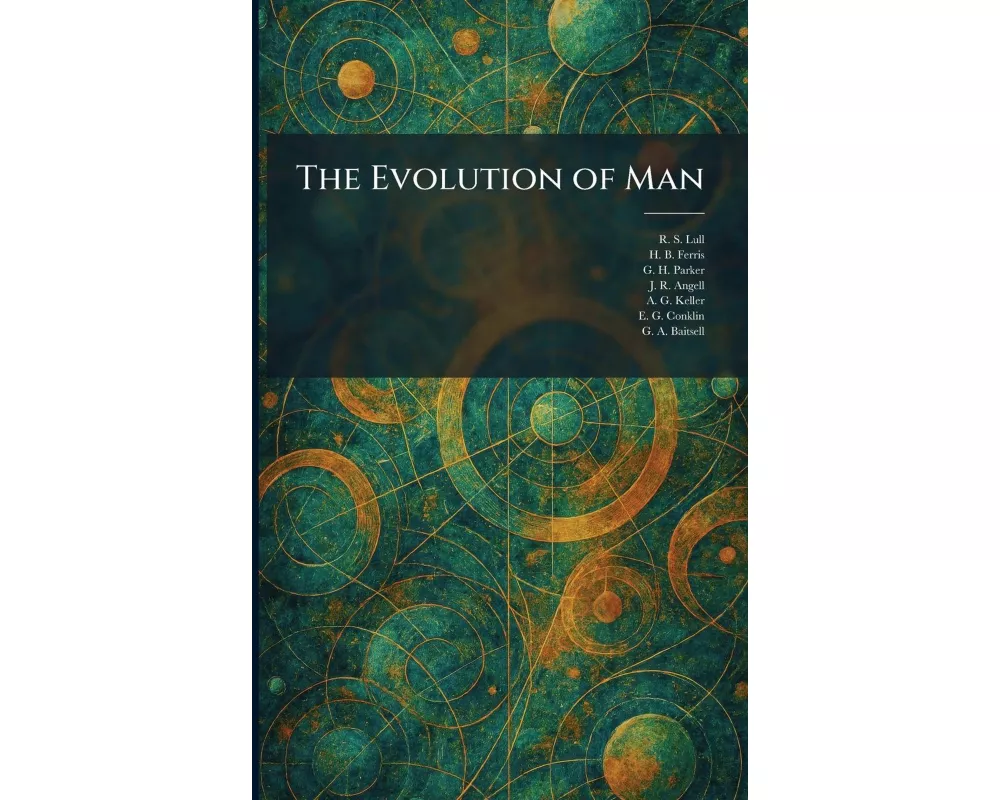The Evolution of Man