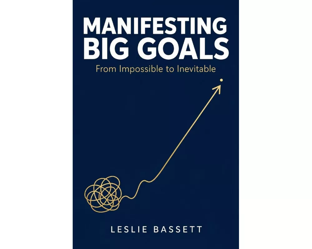 Manifesting Big Goals