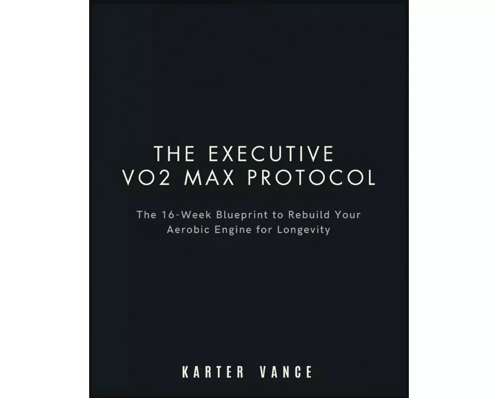 The Executive Vo2 Max Protocol