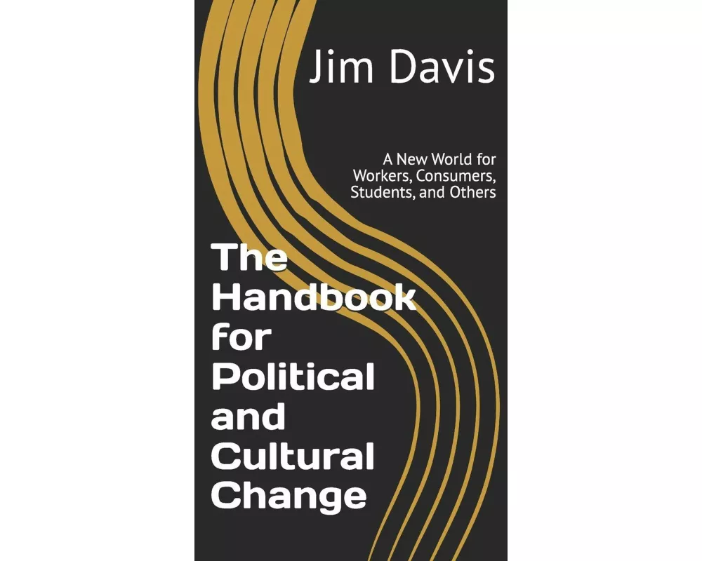 The Handbook for Political and Cultural Change
