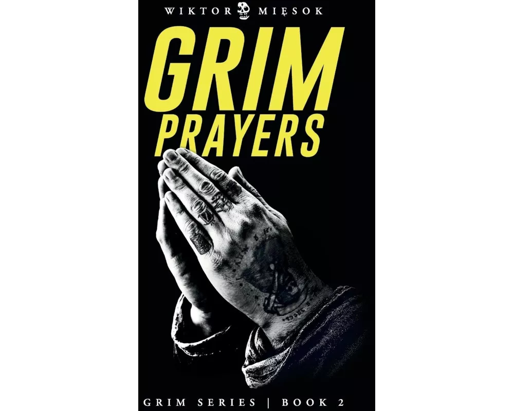 Grim Prayers