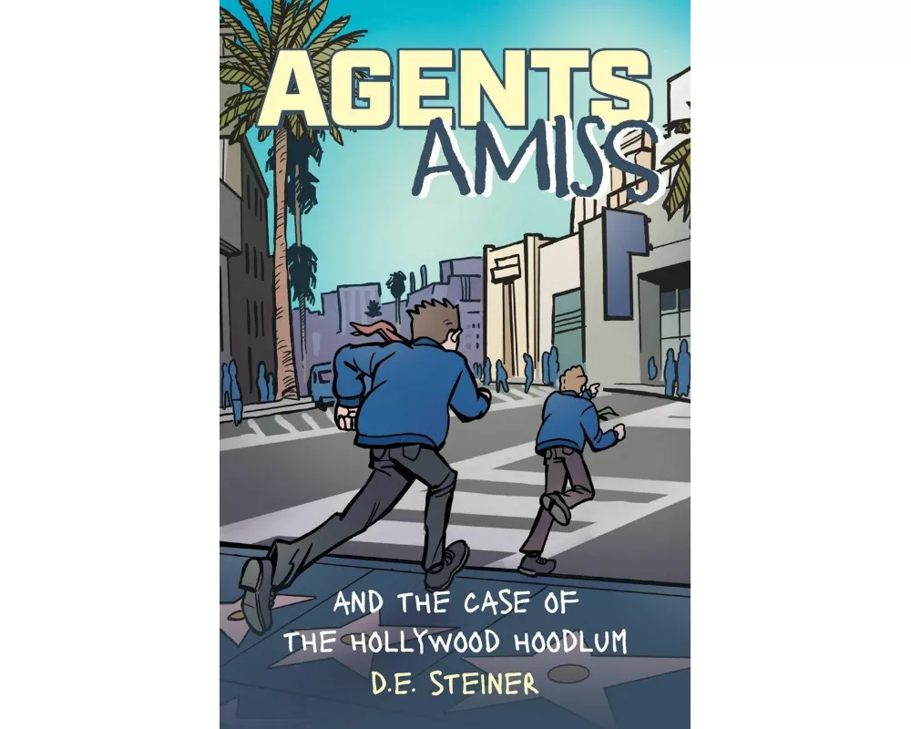 Agents Amiss And The Case of the Hollywood Hoodlum
