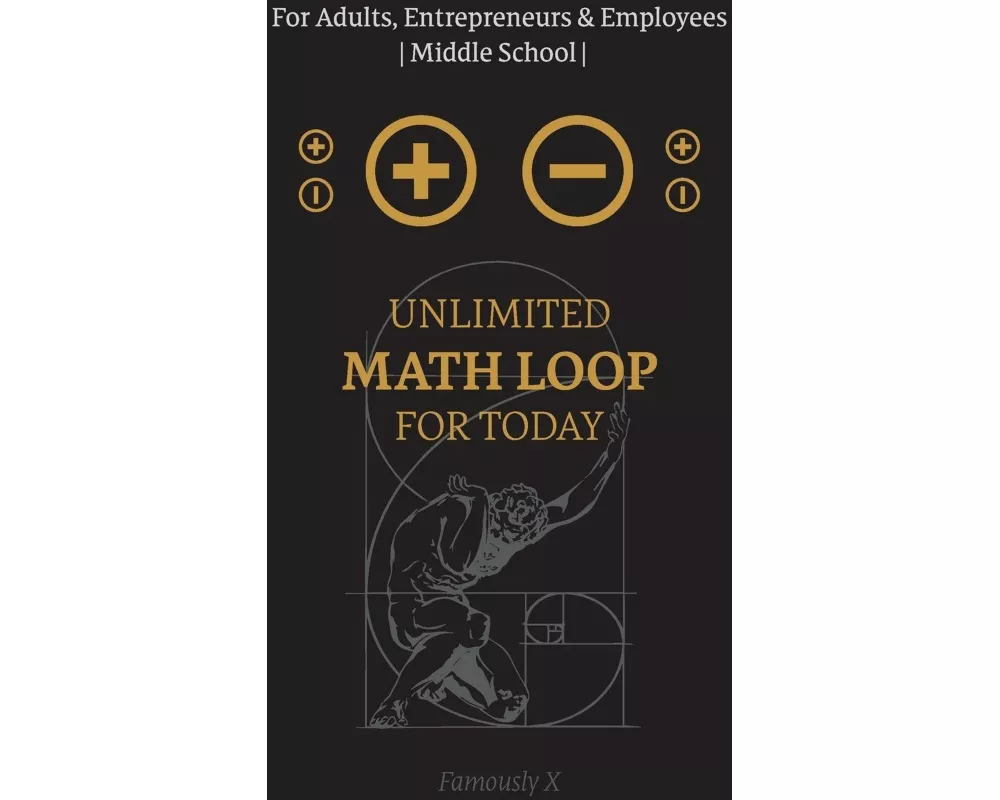 Unlimited Math Loop for Today | For Adults, Entrepreneurs & Employees | Middle School