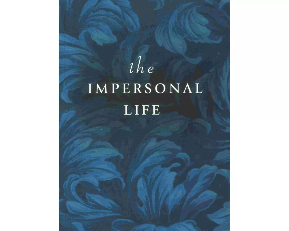 The Impersonal Life