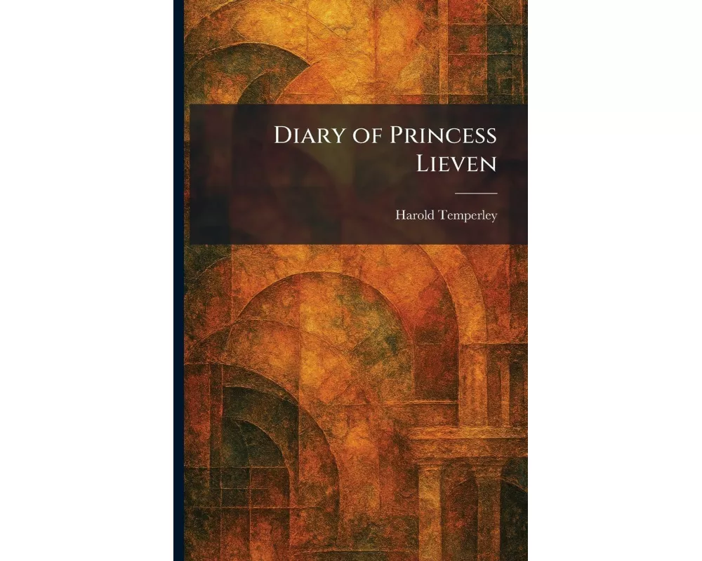Diary of Princess Lieven