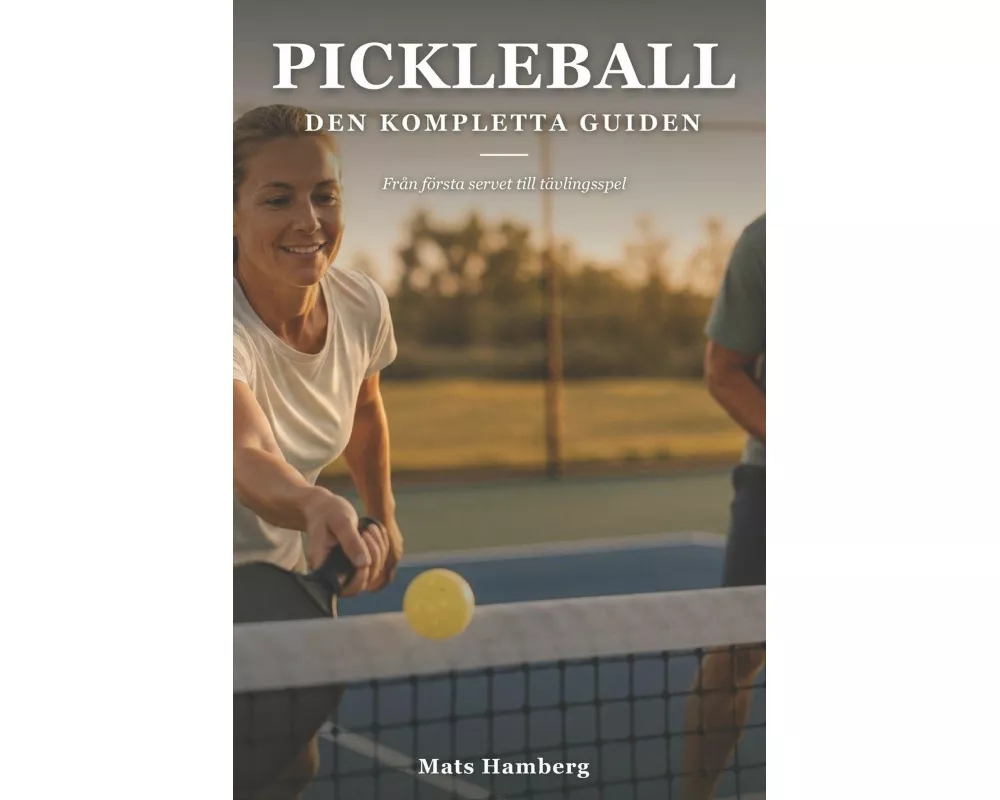 Pickleball - Den kompletta guiden