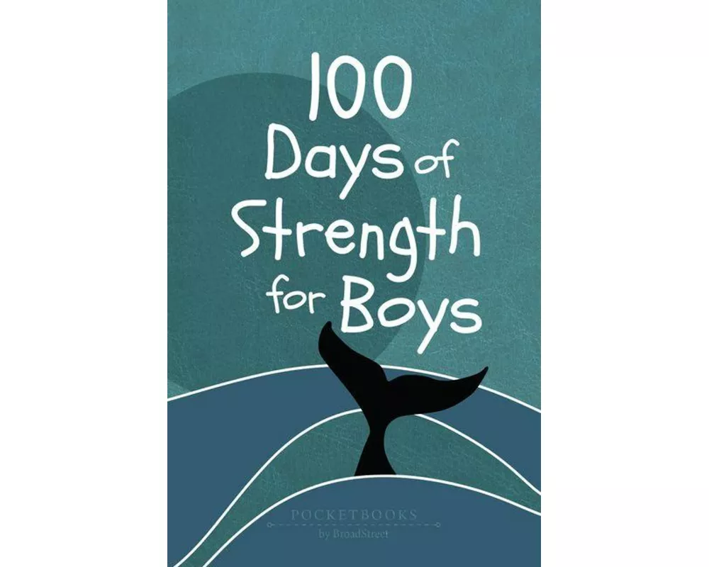 100 Days of Strength for Boys