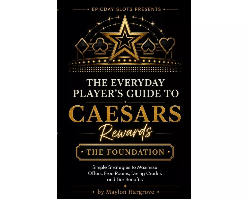 The Everyday Player's Guide To Caesars Rewards