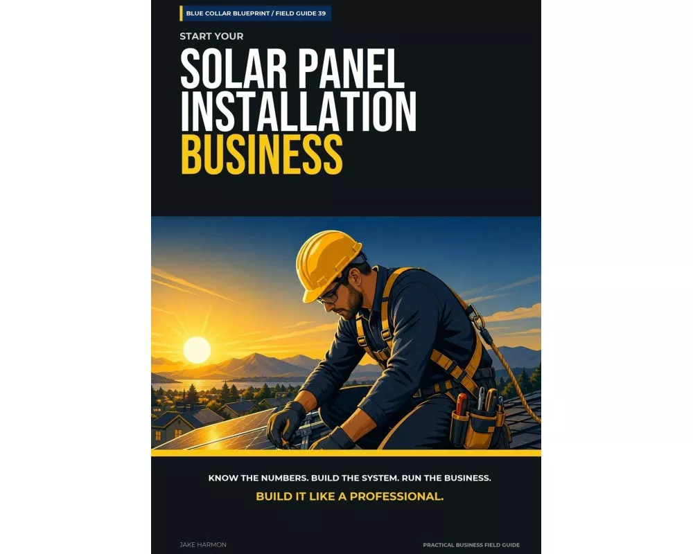 Start Your Solar Panel Installation Business