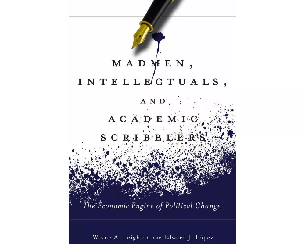 Madmen, Intellectuals, and Academic Scribblers