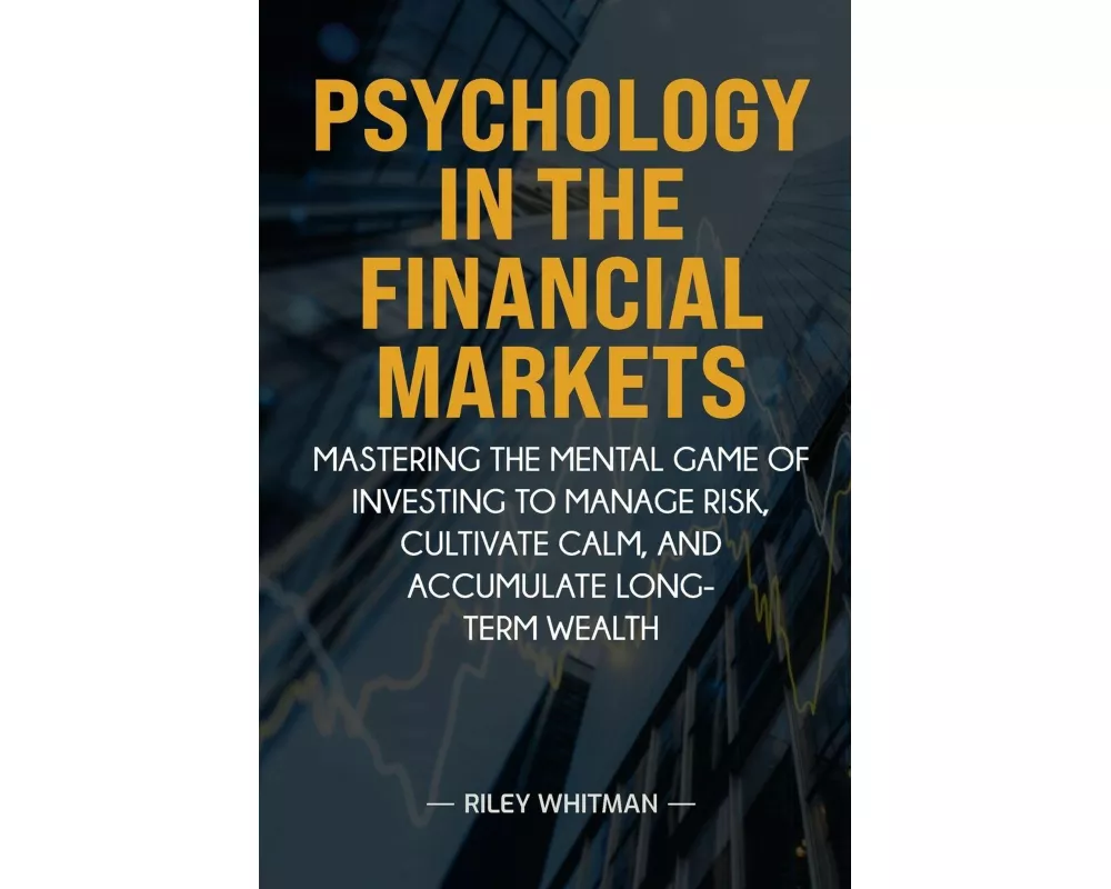 Psychology in the Financial Markets