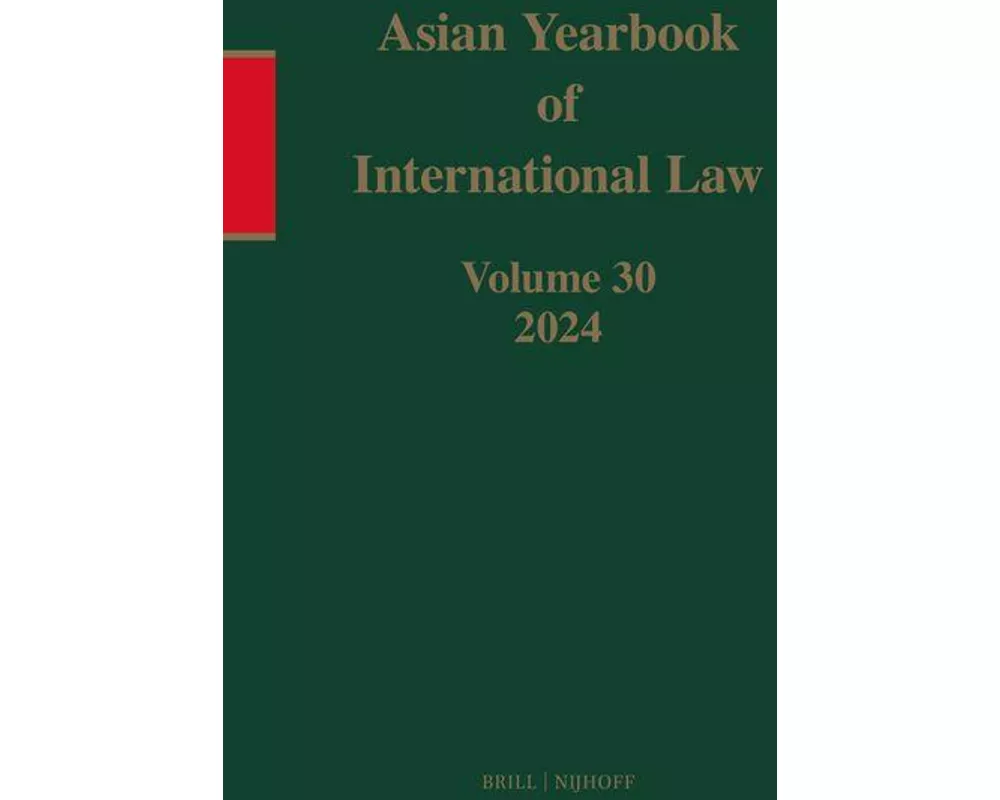 Asian Yearbook of International Law, Volume 30 (2024)