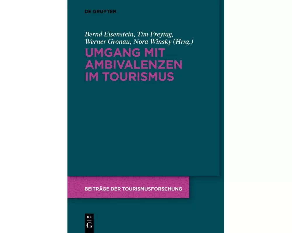 Umgang mit Ambivalenzen im Tourismus