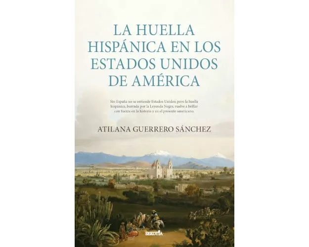 La Huella Hispanica En Los Estados Unidos de America