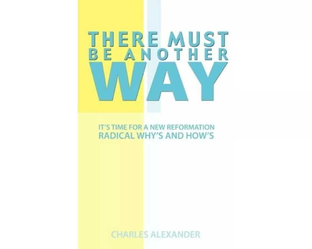 There Must Be Another Way