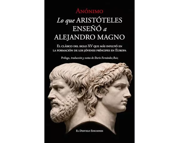 Lo Que Aristoteles Enseño a Alejandro Magno