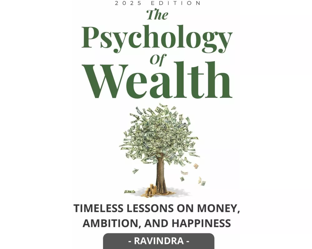 The Psychology of Wealth