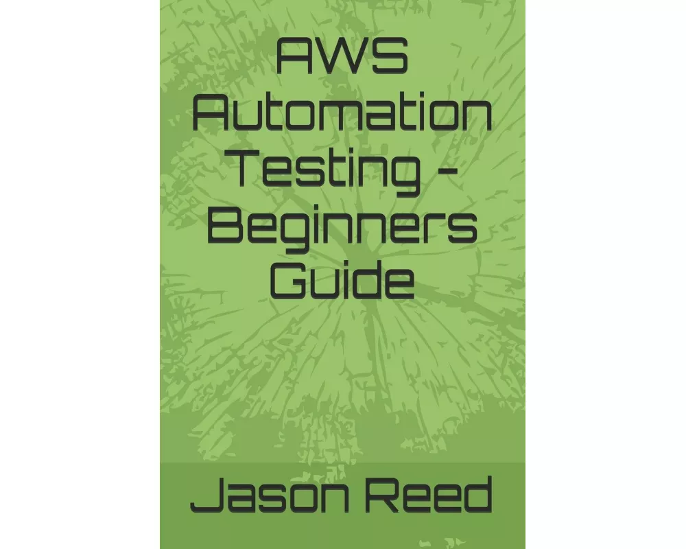 AWS Automation Testing - Beginners Guide