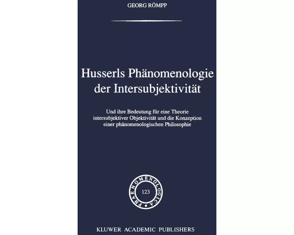 Husserls Phänomenologie Der Intersubjektivität