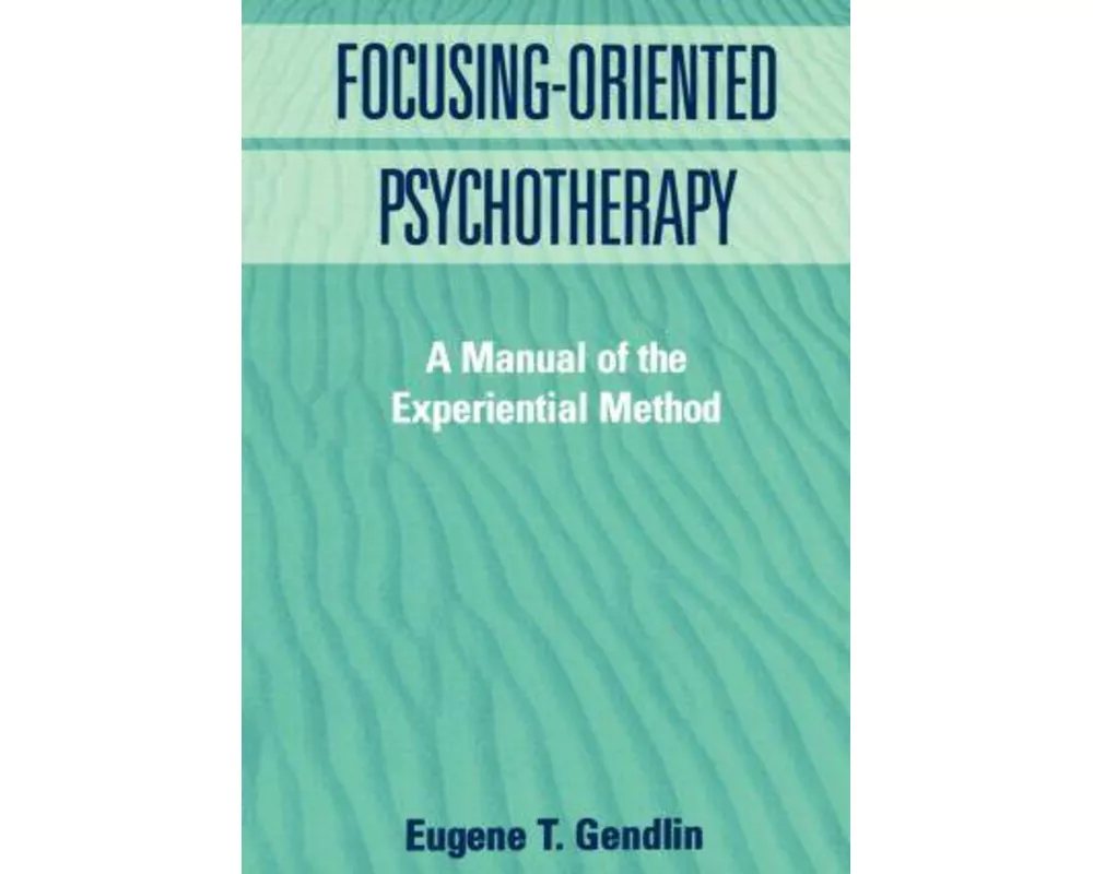 Focusing-Oriented Psychotherapy