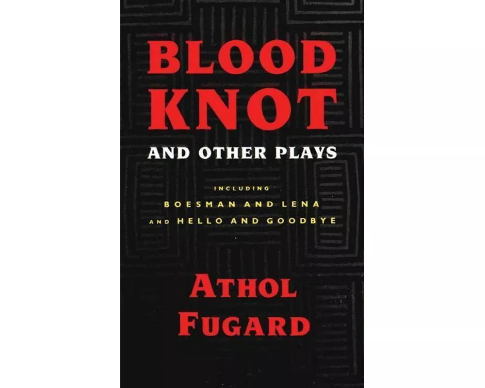 Blood Knot and Other Plays