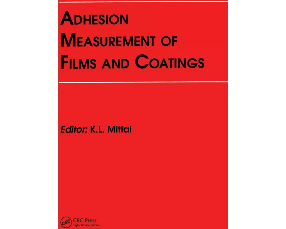 Adhesion Measurement of Films and Coatings