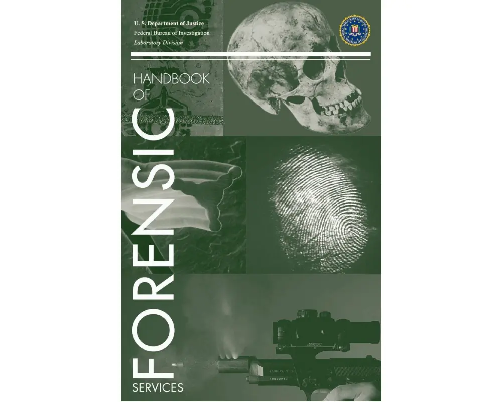 FBI Handbook of Forensic Science