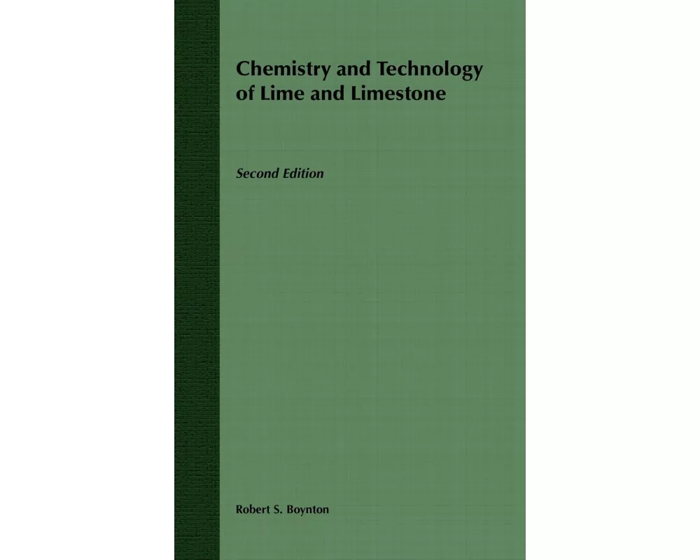 Chemistry and Technology of Lime and Limestone