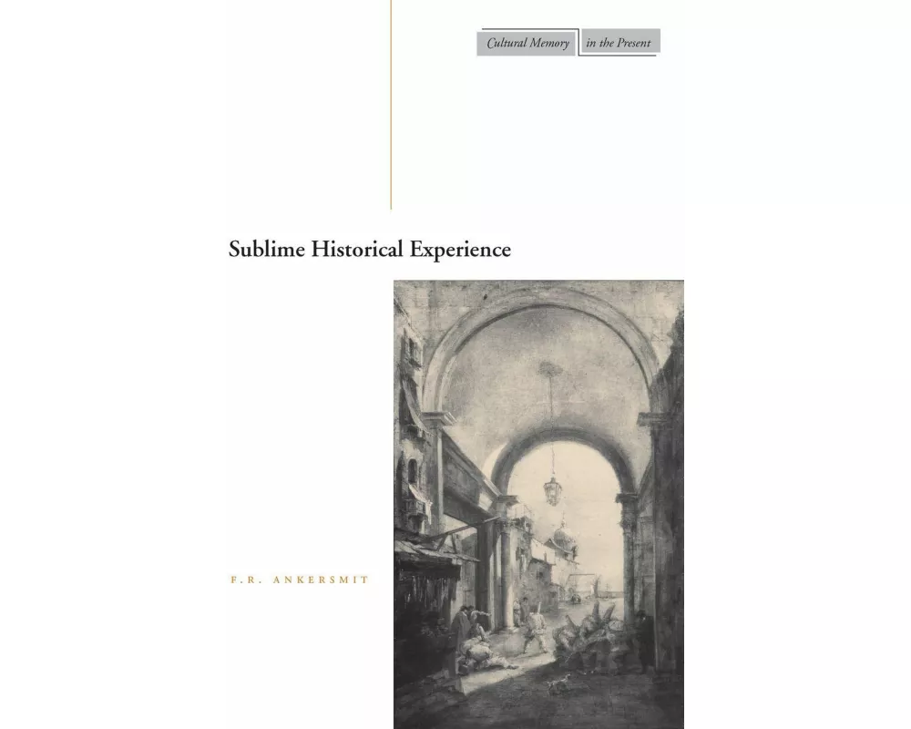 Sublime Historical Experience