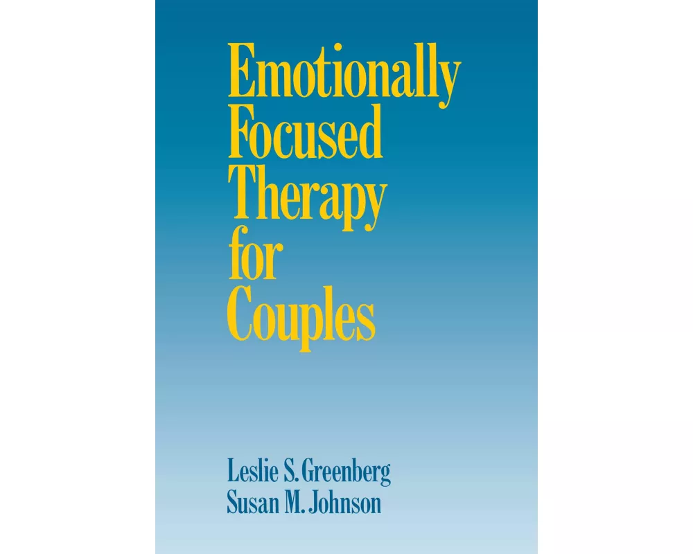Emotionally Focused Therapy for Couples
