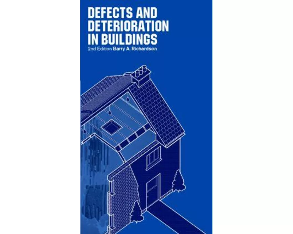 Defects and Deterioration in Buildings