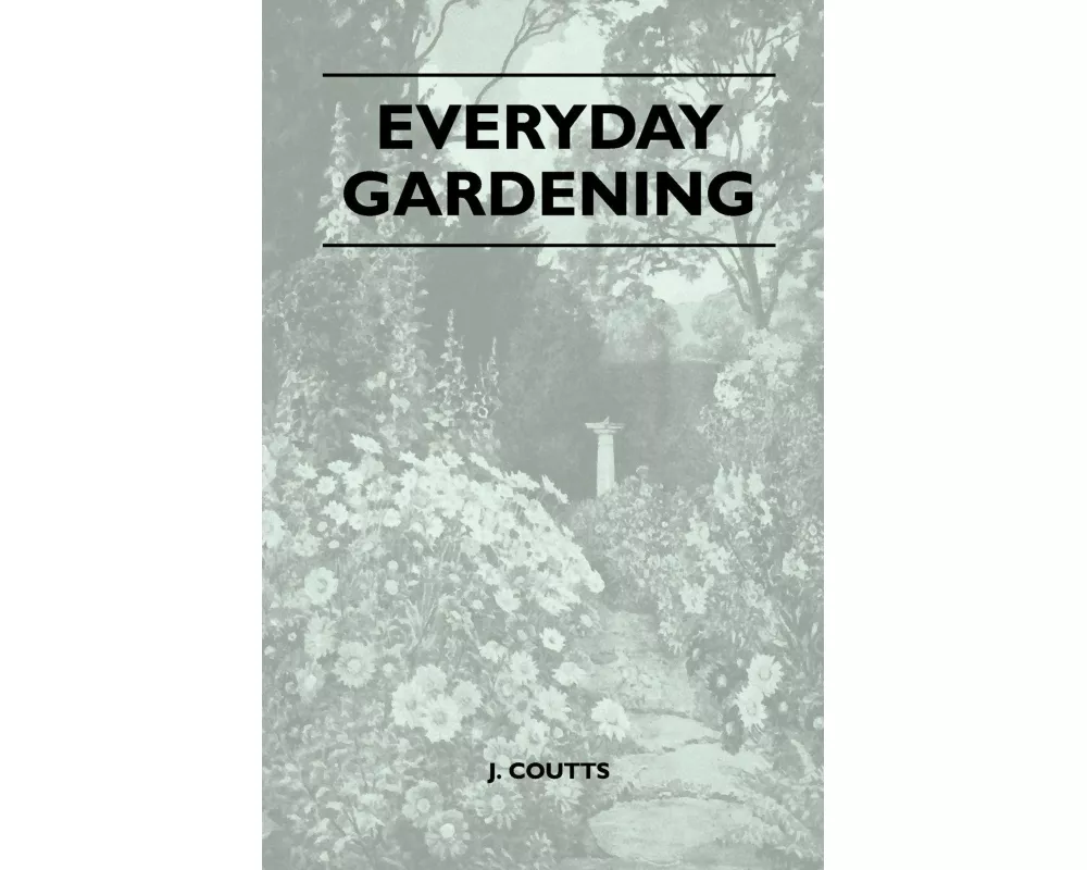 Everyday Gardening