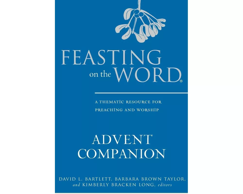 Feasting on the Word Advent Companion