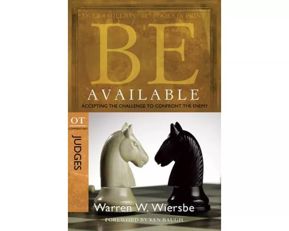 Be Available: Accepting the Challenge to Confront the Enemy