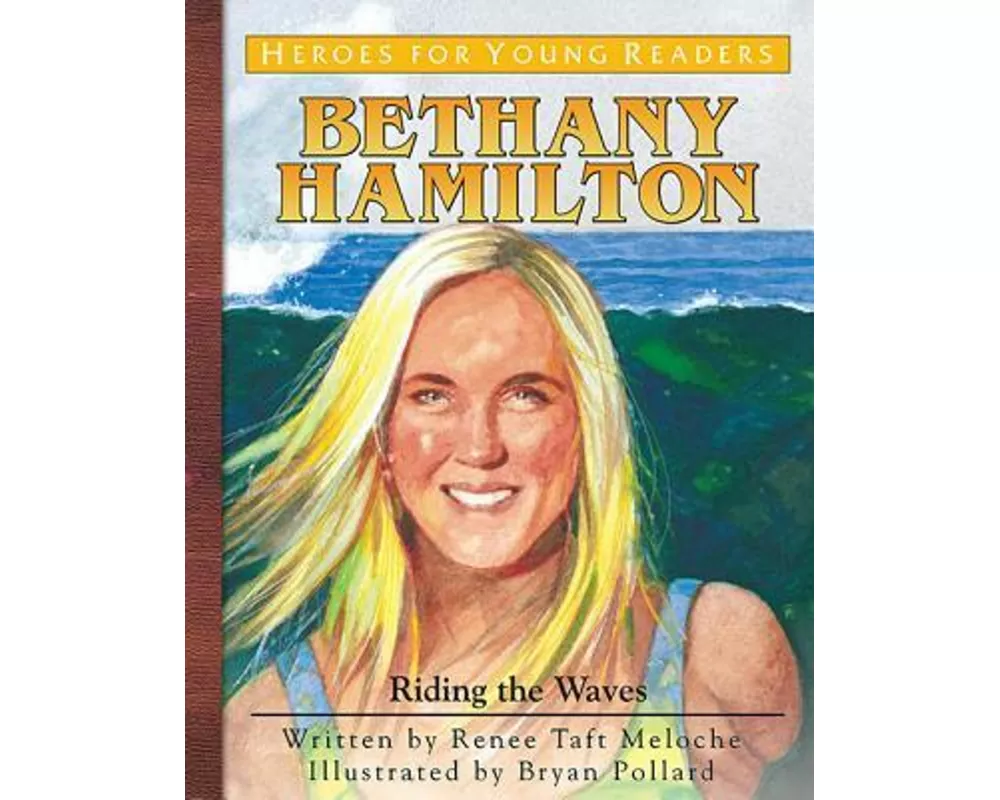 Bethany Hamilton: Riding the Waves