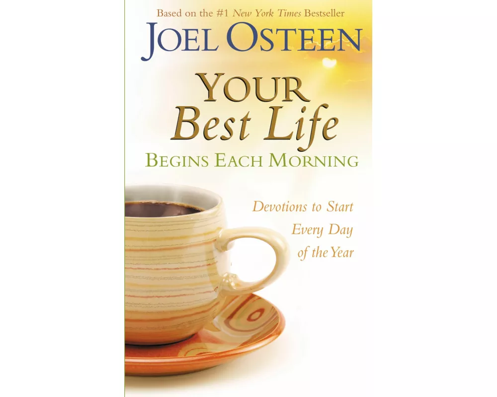 Your Best Life Begins Each Morning