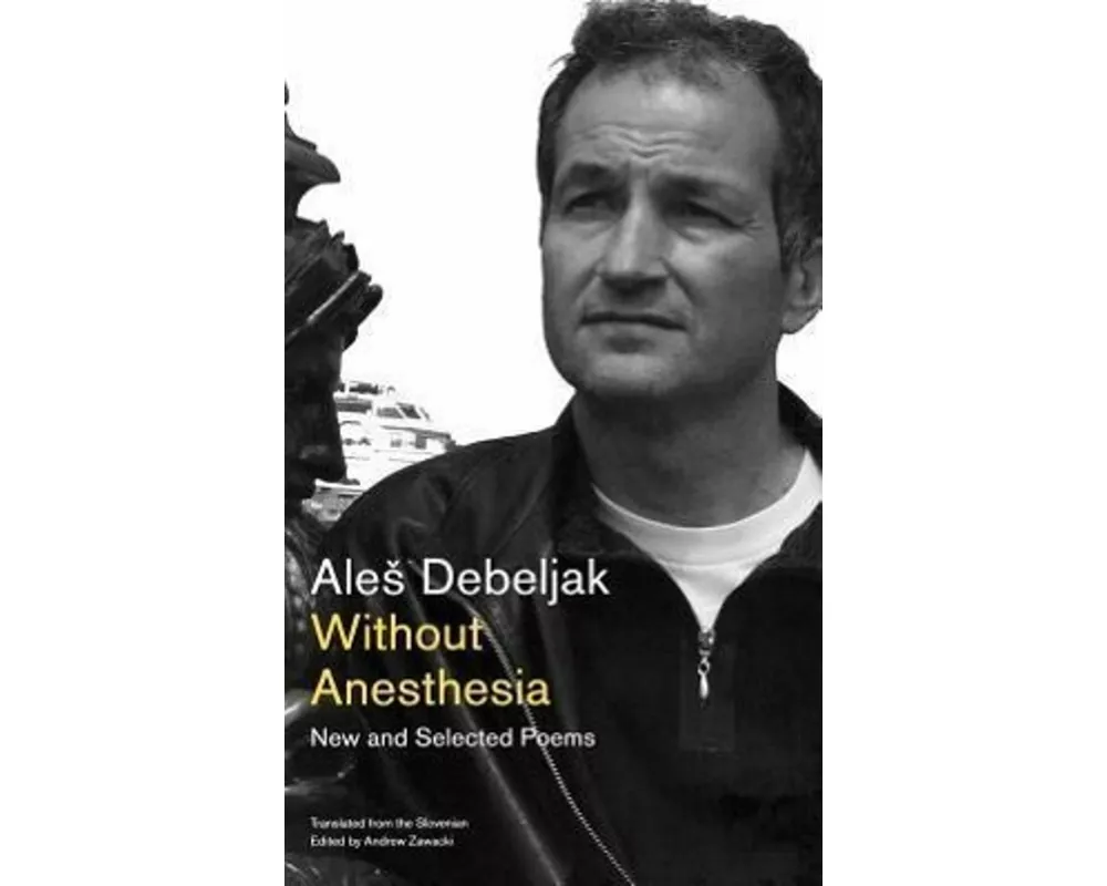 Without Anesthesia: New and Selected Poems