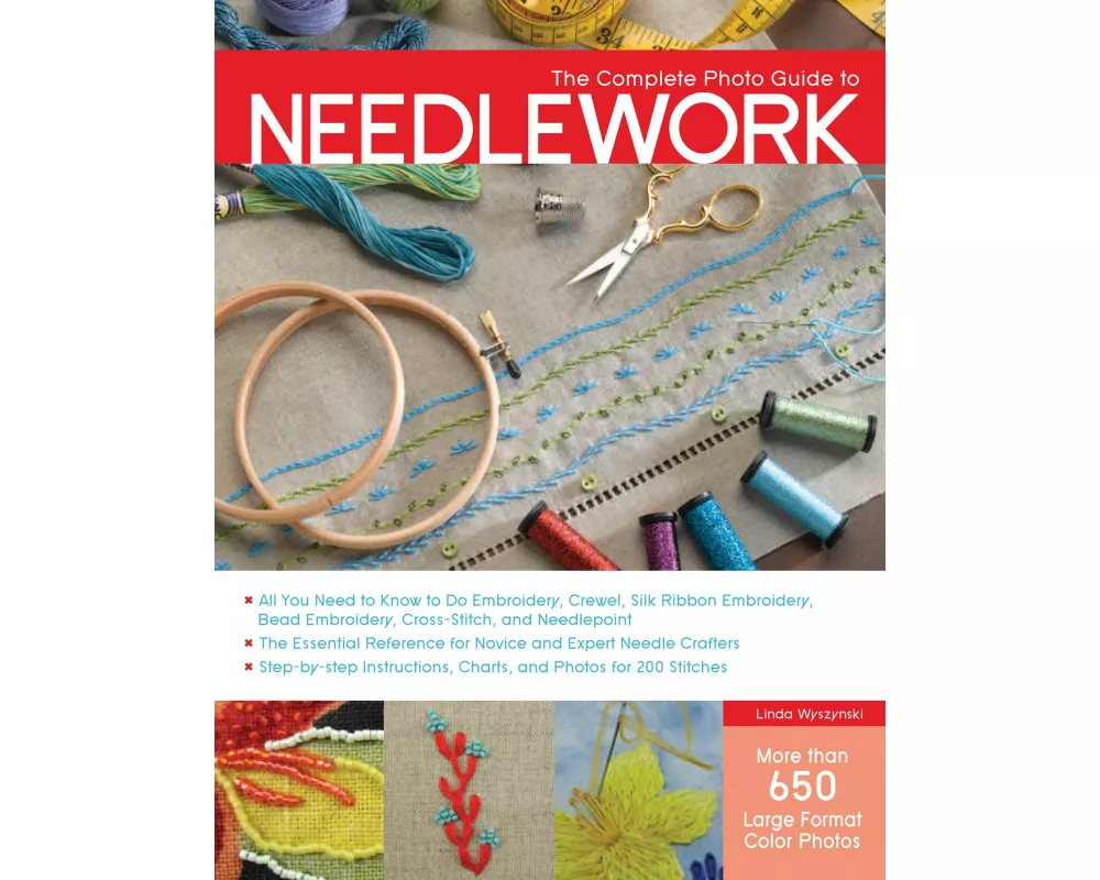 The Complete Photo Guide to Needlework